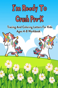 I'm Ready To Crush Pre-K