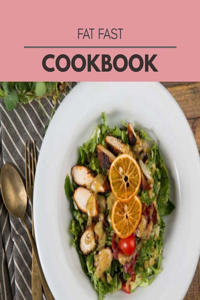 Fat Fast Cookbook