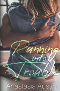 Running Into Trouble