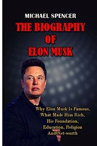 Biography of Elon Musk