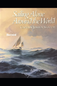 Sailing Alone Around the World Illustrated
