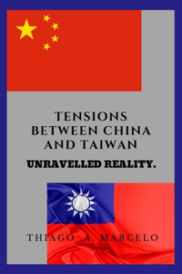 Tensions Between China and Taiwan