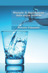 Manuale di degustazione delle acque minerali
