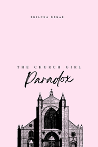 Church Girl Paradox