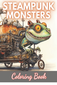 Steampunk Monsters Coloring Book