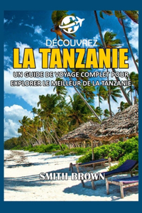 Découvrez La Tanzanie