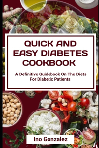 Quick and Easy Diabetes Cookbook