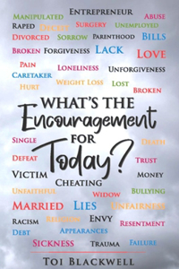 What's The Encouragement For Today?