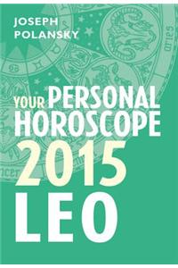 Leo 2015: Your Personal Horoscope