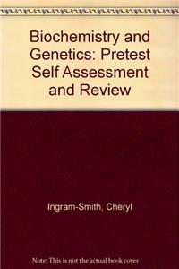 Biochemistry and Genetics: PreTest Self-Assessment and Review, 2e