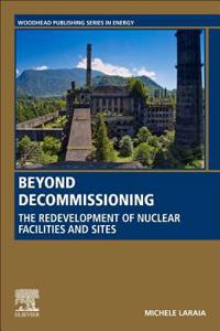 Beyond Decommissioning