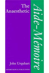 Anaesthetic Aide-Mémoire