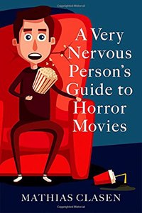 Very Nervous Person's Guide to Horror Movies