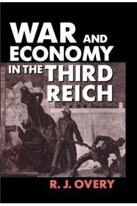 War and Economy in the Third Reich