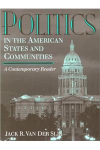 Politics In The American States And Communities: A Contemporary Reader