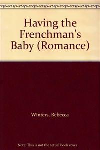 Having the Frenchman's Baby