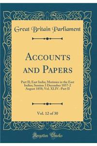 Accounts and Papers, Vol. 12 of 30