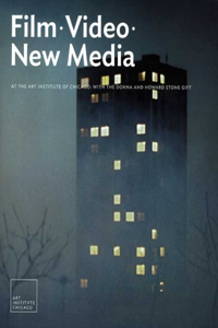 Film, Video, and New Media at the Art Institute of Chicago