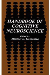 Handbook of Cognitive Neuroscience