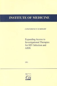 Expanding Access to Investigational Therapies for HIV Infection and AIDS