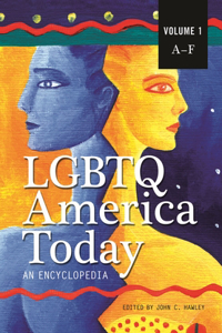 LGBTQ America Today [3 Volumes]