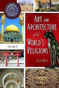 Art and Architecture of the World's Religions: 2