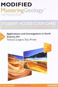 Modified Masteringgeology with Pearson Etext -- Standalone Access Card -- For Applications and Investigations in Earth Science