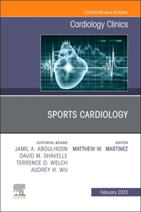 Sports Cardiology, an Issue of Cardiology Clinics, E-Book