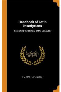 Handbook of Latin Inscriptions