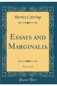 Essays and Marginalia, Vol. 1 of 2 (Classic Reprint)