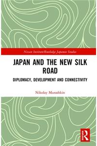 Japan and the New Silk Road