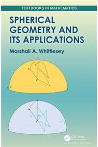 Spherical Geometry and Its Applications