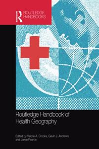 Routledge Handbook of Health Geography