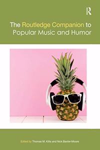 Routledge Companion to Popular Music and Humor