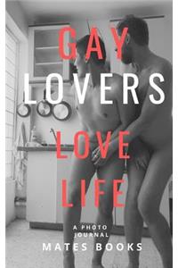 Gay Lovers Love Life