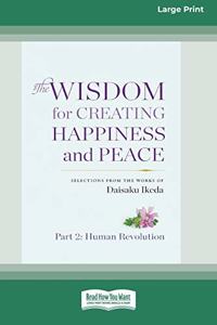 The Wisdom for Creating Happiness and Peace, vol. 2 (16pt Large Print Edition)