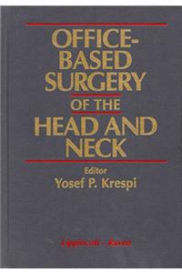 Office-based Surgery of the Head and Neck