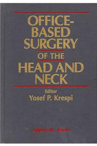 Office Based Surgery Of The Head And Neck