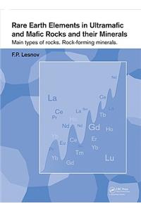 Rare Earth Elements in Ultramafic and Mafic Rocks and their Minerals