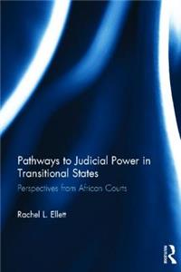 Pathways to Judicial Power in Transitional States