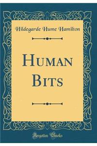 Human Bits (Classic Reprint)