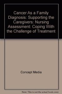 Cancer as a Family Diagnosis: Supporting the Caregivers: the Shock of Diagnosis (CD)