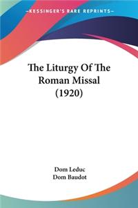 Liturgy Of The Roman Missal (1920)