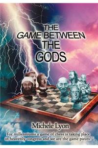 The Game between the Gods