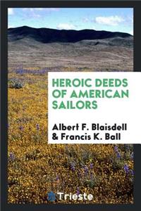 Heroic Deeds of American Sailors