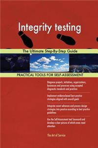 Integrity testing The Ultimate Step-By-Step Guide