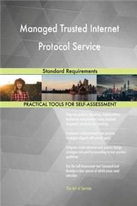 Managed Trusted Internet Protocol Service Standard Requirements