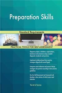 Preparation Skills Standard Requirements