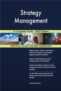 Strategy Management A Complete Guide - 2020 Edition