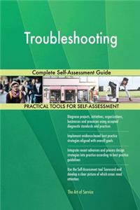Troubleshooting Complete Self-Assessment Guide
